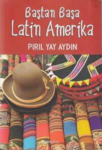 Baştan Başa Latin Amerika Baştan Başa Latin Amerika