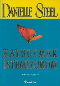 Kaybetmek İstemiyorum Kaybetmek İstemiyorum