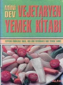 Mini Dev Vejetaryen Yemek Kitabı Mini Dev Vejetaryen Yemek Kitabı