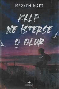 Kalp Ne İsterse O Olur - Ciltli Kitap Kalp Ne İsterse O Olur - Ciltli Kitap