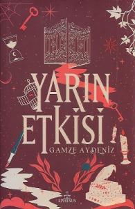 Yarın Etkisi - Ciltli Kitap Yarın Etkisi - Ciltli Kitap