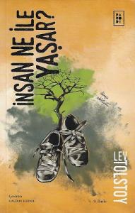 İnsan Ne ile Yaşar?