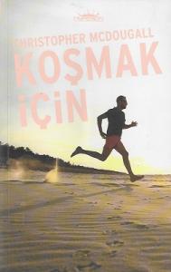 Koşmak İçin Koşmak İçin