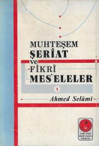 Muhteşem Şeriat ve Fikri Meseleler