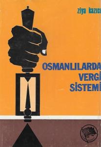Osmanlılarda Vergi Sistemi Osmanlılarda Vergi Sistemi