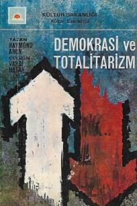 Demokrasi ve Totalitarizm Demokrasi ve Totalitarizm