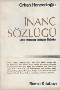 İnanç Sözlüğü Dinler-Mezhepler-Tarikatler-Efsaneler