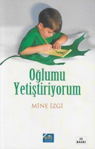 Oğlumu Yetiştiriyorum Oğlumu Yetiştiriyorum