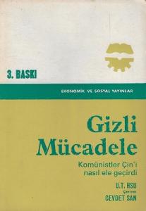Gizli Mücadele Komünistler Çin'i Nasıl Ele Geçirdi Gizli Mücadele Komünistler Çin'i Nasıl Ele Geçirdi