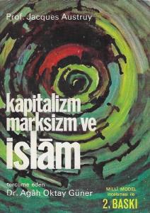 Kapitalizm Marksizm ve İslam Kapitalizm Marksizm ve İslam