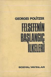Felsefenin Başlangıç İlkeleri Felsefenin Başlangıç İlkeleri