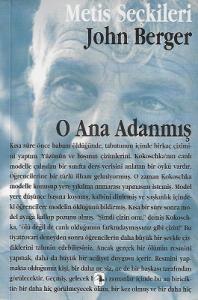 O Ana Adanmış O Ana Adanmış