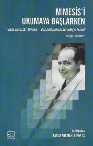 Mimesis'i Okumaya Başlarken Mimesis'i Okumaya Başlarken