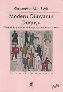 Modern Dünyanın Doğuşu - Küresel Bağlantılar ve Karşılaştırmalar 1780-1914 - İkinci El Kitap Modern Dünyanın Doğuşu - Küresel Bağlantılar ve Karşılaştırmalar 1780-1914 - İkinci El Kitap