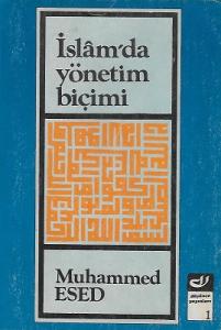 İslam'da Yönetim Biçimi İslam'da Yönetim Biçimi