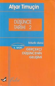 Düşünce Tarihi 2 - Gerçekçi Düşüncenin Gelişimi Düşünce Tarihi 2 - Gerçekçi Düşüncenin Gelişimi
