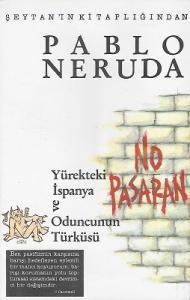 Yürekteki İspanya ve Oduncunun Türküsü - Şeytan'ın Kitaplığından - No Pasaran Yürekteki İspanya ve Oduncunun Türküsü - Şeytan'ın Kitaplığından - No Pasaran