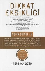 Dikkat Eksikliği - Nedir Serisi 6 Dikkat Eksikliği - Nedir Serisi 6