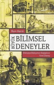Büyük Bilimsel Deneyler - Dünyaya Bakışımızı Değiştiren Yirmi Deney Büyük Bilimsel Deneyler - Dünyaya Bakışımızı Değiştiren Yirmi Deney