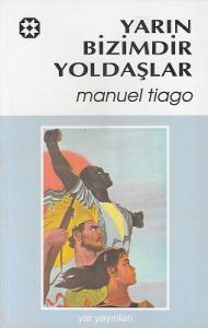 Yarınlar Bizimdir Yoldaşlar Yarınlar Bizimdir Yoldaşlar