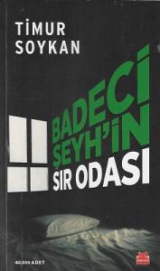 Badeci Şeyh'in Sır Odası Badeci Şeyh'in Sır Odası