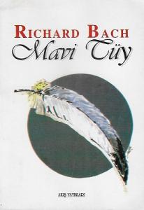 Mavi Tüy - Gönülsüz Bir Mesihin Serüvenleri Mavi Tüy - Gönülsüz Bir Mesihin Serüvenleri