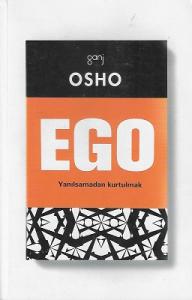 Ego - Yanılsamadan Özgürleşmek Ego - Yanılsamadan Özgürleşmek