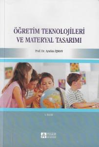 Öğretim Teknolojileri ve Materyal Tasarımı Öğretim Teknolojileri ve Materyal Tasarımı