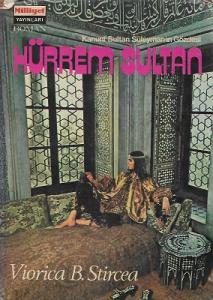 Hürrem Sultan Kanuni Sultan Süleyman'ın Gözdesi - Ciltli Kitap