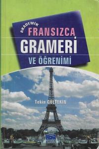 Akademik Fransızca Grameri ve Öğrenimi Akademik Fransızca Grameri ve Öğrenimi