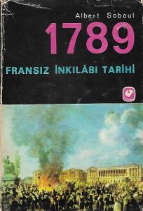 1789 Fransız İnkılabı Tarihi 1789 Fransız İnkılabı Tarihi