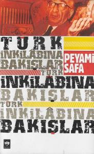 Türk İnkılabına Bakışlar Türk İnkılabına Bakışlar