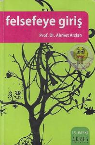 Felsefeye Giriş Felsefeye Giriş