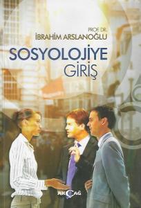 Sosyolojiye Giriş Sosyolojiye Giriş