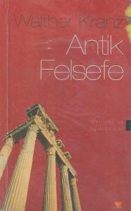 Antik Felsefe Metinler ve Açıklamalar
