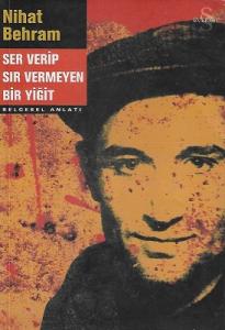 Ser Verip Sır Vermeyen Bir Yiğit