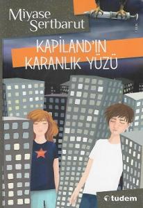 Kapiland'ın Karanlık Yüzü Kapiland'ın Karanlık Yüzü