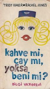 Çay mı, Kahve mi, Ben mi?