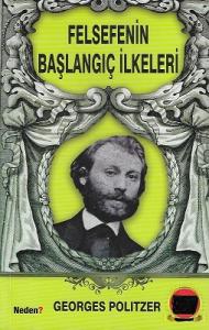 Felsefenin Başlangıç İlkeleri Felsefenin Başlangıç İlkeleri