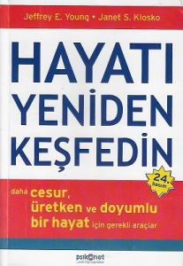 Hayatı Yeniden Keşfedin (Daha Cesur, Üretken ve Doyumlu Bir Hayat İçin Gerekli Araçlar) Hayatı Yeniden Keşfedin (Daha Cesur, Üretken ve Doyumlu Bir Hayat İçin Gerekli Araçlar)