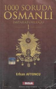 1000 Soruda Osmanlı İmparatorluğu 6 Cilt Takım Eser 1000 Soruda Osmanlı İmparatorluğu 6 Cilt Takım Eser