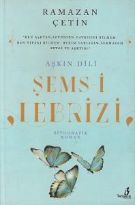 Aşkın Dili Şems-i Tebrizi