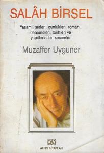 Salah Birsel Yaşamı Şiirleri Günlükleri Romanı Denemeleri Tarihleri ve Yapıtlarından Seçmeler Salah Birsel Yaşamı Şiirleri Günlükleri Romanı Denemeleri Tarihleri ve Yapıtlarından Seçmeler
