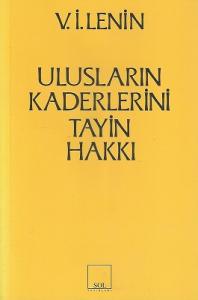 Ulusların Kaderlerini Tayin Hakkı Ulusların Kaderlerini Tayin Hakkı