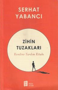 Zihin Tuzakları - Kendine Yardım Kitabı
