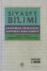 Siyaset Bilimi - Kavramlar, İdeolojiler, Disiplinler Arası İlişkiler - Ciltli Kitap Siyaset Bilimi - Kavramlar, İdeolojiler, Disiplinler Arası İlişkiler - Ciltli Kitap