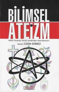 Bilimsel Ateizm - % 60 İNDİRİMLİ KİTAP Bilimsel Ateizm - % 60 İNDİRİMLİ KİTAP