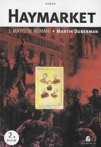 Haymarket - 1 Mayıs'ın Romanı Haymarket - 1 Mayıs'ın Romanı