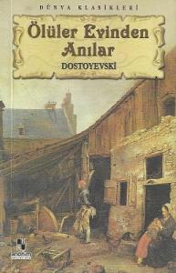 Ölüler Evinden Anılar Ölüler Evinden Anılar