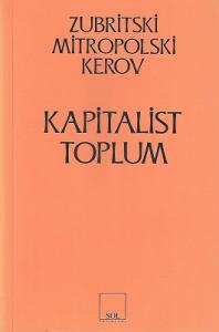 Kapitalist Toplum Kapitalist Toplum